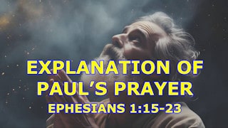 Explanantion of Paul's prayer